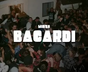 Minz5 – Bacardi ft. Daliwonga, Masterpiece YVK Mp3 Download Fakaza