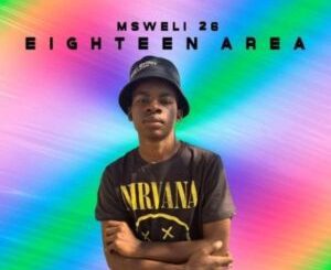 Msweli 26 Eighteent Area EP: