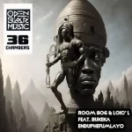 Room 806 & Loic’L Enduphefumlayo ft Bukeka Mp3 Download Fakaza:
