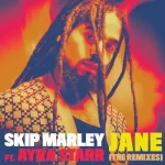 Skip Marley – Jane (Sam Deep Remix) ft Ayra Starr Mp3 Download Fakaza