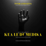 Toxicated Keys  Kea Le Dumedisa (Remake) Mp3 Download Fakaza: