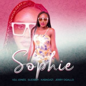 VDJ Jones ft Sudi Boy, Kabagazi & Jerry Ogallo – Sophie Mp3 Download Fakaza