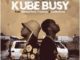 Amu Classic & Kappie – Kube Busy ft Muziqal Tone, Frankeyz & LeeMcKrazy Mp3 Download Fakaza: