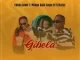 Chino Kidd, Mfana Kah Gogo, S2KIZZY – Gibela Mp3 Download Fakaza: