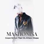 Cooper SA Mashonisa ft Tiiger SA, Al Xapo & Xduppy Mp3 Download Fakaza: