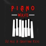 DJ Ace & Grootman Keys – Piano Wave Album Download Fakaza: