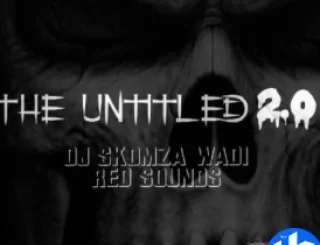 DJ Skomza SA The Untitled 2.0 EP Fakaza: