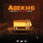 Frenzy Bouy – Abekho ft. Felo le tee Myztro mp3 download zamusic 150x150 1