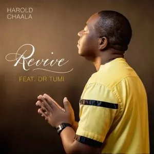 Harold Chaala – Revive ft. Dr Tumi Mp3 Download Fakaza