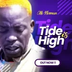 Mc Norman – The Tide is High Mp3 Download Fakaza