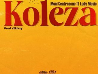 Moni Centrozone Ft. Lody music – Koleza Mp3 Download Fakaza:  