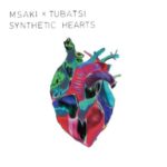 Msaki & Tubatsi Mpho Moloi – Synthetic Hearts (Cover Artwork + Tracklist) Album Download Fakaza: 