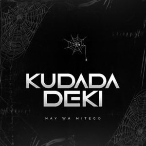 Nay Wa Mitego – Kudada Deki Mp3 Download Fakaza: