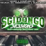 Nkukza, Keedo’s Soul & GunMan  Sgidongo Session Vol 1 (GunMan’s Birthday Mix) Mp3 Download Fakaza