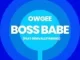 OwGee Burgundy Boss Babe ft. GemValleyMusiQ Mp3 Download Fakaza:OwGee Burgundy