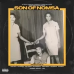 Pdot O – Son Of Nomsa (Cover Artwork + Tracklist) Download Fakaza: