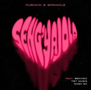 Pushkin RSA Springle – Sengyajola ft. Dash SA TT Muziq Benyric mp3 download zamusic