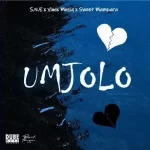 S.N.E Umjolo ft. Vinox Musiq & Sweet Mampara Mp3 Download Fakaza:
