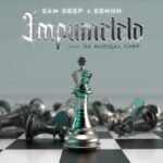 Sam Deep & Eemoh iMpumelelo ft. Da Muziqal Chef Mp3 Download Fakaza: