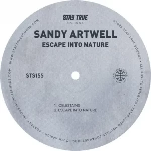 Sandy Artwell – Escape Into Nature Ep Zip Download Fakaza: