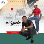 Sgwebo Sentambo – Umlando Uyaziphinda Album Download Fakaza: