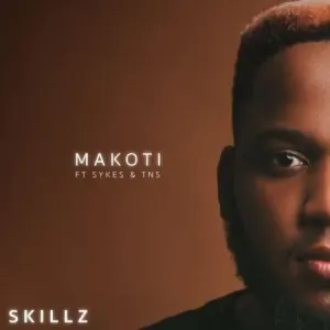 Skillz – Makoti ft Sykes & TNS Mp3 Download Fakaza: