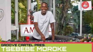Tsebebe Moroke Groove Cartel Amapiano Mix Mp3 Download Fakaza:
