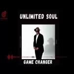 Unlimited Soul Game Changer Mp3 Download Fakaza: