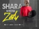 SHARA NYOTA ZETU Mp3 Download Fakaza:
