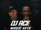 DJ Ace – Blue Diamonds ft. Magic Keys Mp3 Download Fakaza: