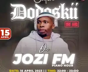 Dodoskii – Jozi FM Piano Hour Mix Mp3 Download Fakaza:  