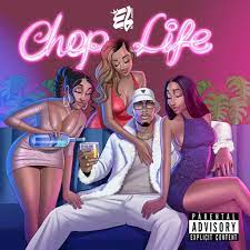 E.L – Chop Life Mp3 Download Fakaza: