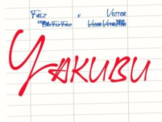 Falz – Yakubu ft. Vector Mp3 Download Fakaza:
