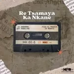 Fiso El Musica, Dj DadaMan, Cry Mabalane & JD Monate – Re Tsamaya Ka Nkane Mp3 Download Fakaza: