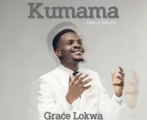 Grace Lokwa – Kumama Album Download Fakaza:  