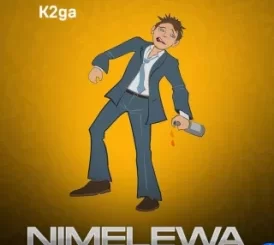 K2ga Nimelewa Mp3 Download Fakaza: