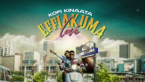 Kofi Kinaata – Effiakuma Love Mp3 Download Fakaza: