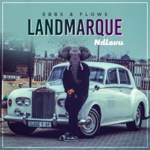 Landmarque – Ndlovu MP3 Download Fakaza: