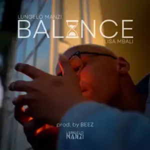 Lungelo Manzi – Balance ft Lisa Mbali mp3 downlaod zamusic 1