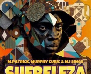 M.Patrick – Shebeleza Ep Zip Download Fakaza:  