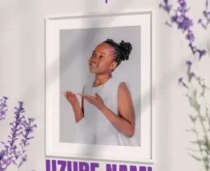Natasha K, Nolly M & Airic – Uzube Nami MP3 Download Fakaza: 