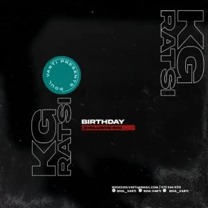 Soul Varti – KG Ratsi’s Birthday Exclusive Mix Mp3 Download  Fakaza: 