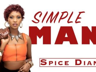 Spice Diana Simple Man Mp3 Download Fakaza: