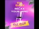 DJ Ace – Sit Back & Relax Your Mind (Slow Jam Mix Mp3 Download Fakaza: