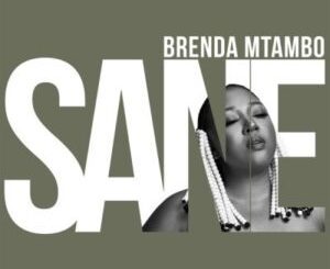 Brenda Mtambo – Sane (Cover Artwork + Tracklist) Mp3 Download Fakaza