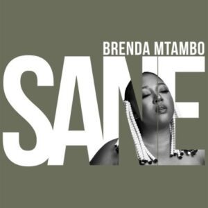 Brenda Mtambo – Sane (Cover Artwork + Tracklist) Mp3 Download Fakaza