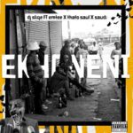 DJ Sliqe – Ekhoneni ft Emtee, Thato Saul & Saudi Mp3 Download Fakaza