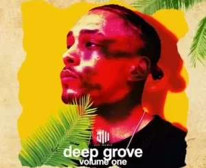 Jay Music – DeepGrove Volume 1 EP Download Fakaza: