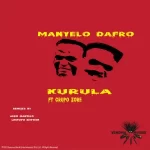 Manyelo Dafro & Grupo Zore Kurula (Aero Manyelo Remix) Mp3 Download Fakaza: