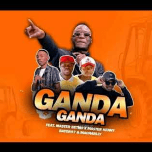 Mass Ram ft Master Betho, Master Kenny, Bayor 97 & Macharly – Ganda Ganda Mp3 Download Fakaza: